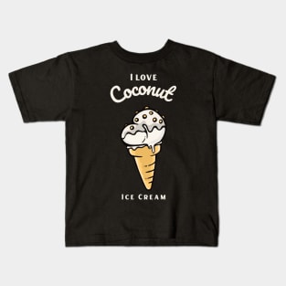 I Love Coconut Ice Cream Kids T-Shirt